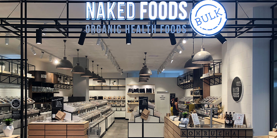 Naked Foods Chermside Grocer And Deli The Weekend Edition